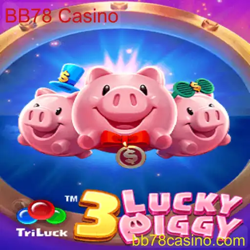 Descubra a Emoção de 3LUCKYPIGGY no BB78 Casino
