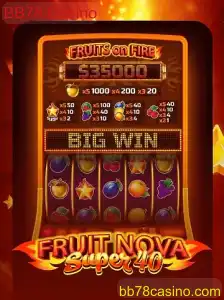 Descubra o emocionante FruitNovaSuper40 no BB78 Casino