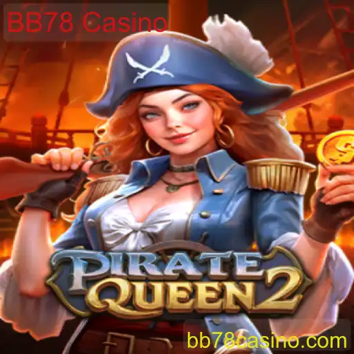 Descubra o Universo de PirateQueen2 no BB78 Casino