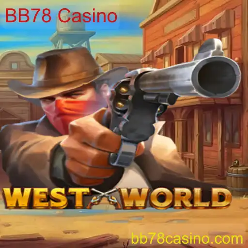 Explorando o Fascinante Mundo de WestWorld e BB78 Casino
